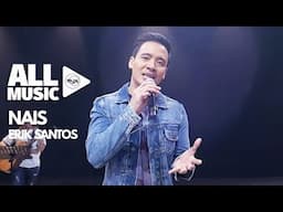 ERIK SANTOS - Nais (MYX Live! Performance)