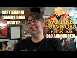 Castlevania Cameo DONE RIGHT?! Vampire Survivors: Ode to Castlevania DLC ANNOUNCED!