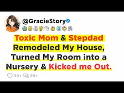 [Full Story] My Toxic Family kicked me out of the House. Then they did WHAT?