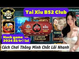 B53 club | tài xỉu b52club uy tín - cách bắt cầu tài xỉu b52club thuật toán 2024 , b52 tài xỉu