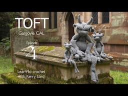 TOFT Gargoyle CAL Episode 4