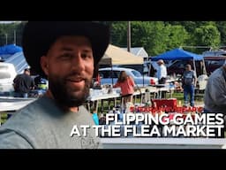 Flippin' Games in a Field! Getting Back To Our Flea Market Roots