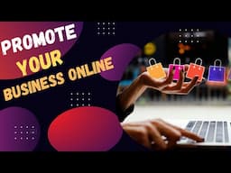 How To Promote Your Online Business