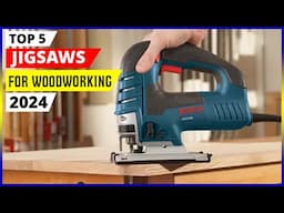 Best Jigsaw for Woodworking in 2024