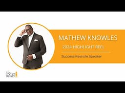 Mathew Knowles - Success Keynote Speaker - 2024 Highlight Reel