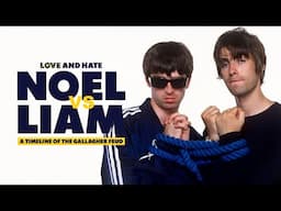 Liam vs Noel: Timeline of their Complicated Relationship | The FULL Story