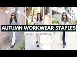 TOP 5 AUTUMN WORKWEAR ESSENTIALS | Fall Style, Transitional Season Dressing