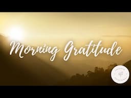 5 Minute Morning Gratitude Meditation | Meditation to Open to Gratitude