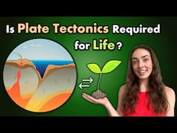 Is There a Reason Earth is The Only Planet With Both Plate Tectonics & Life? GEO GIRL