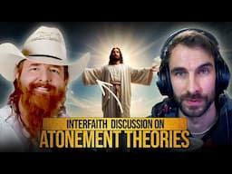 Interfaith Discussion on Atonement Theories w/Jimmy Aiken