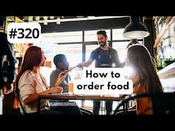 320 How to order food in a restaurant in the USA