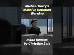 Michael Burry Warns About MASSIVE Deflationary Bust #shorts