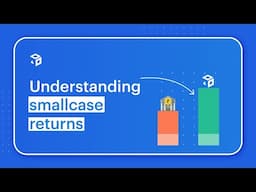 Understanding returns on smallcase