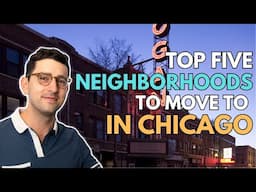 Top Five Neighborhoods to Move to in Chicago