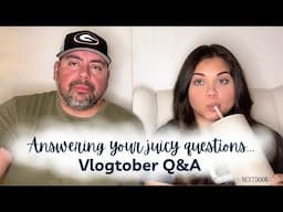 😅 OUR MOST ASKED VLOGTOBER QUESTIONS ANSWERED