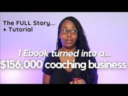 My $49 eBook turned into a 6-Figure Coaching Business: How I Did It