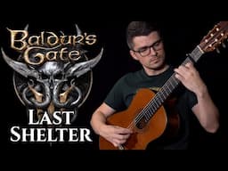 Last Shelter (Baldur's Gate 3) | Classical Guitar Cover