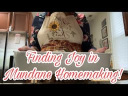 Finding Joy and Contentment in Mundane Homemaking 🏡 Titus 2 Woman | Keeper of the Home