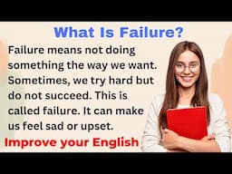 What Is Failure? | Improve your English | Everyday Speaking | Level 1 | Shadowing Method