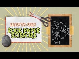 How To Win Rock Paper Scissors (And Why it Matters More than you Think)