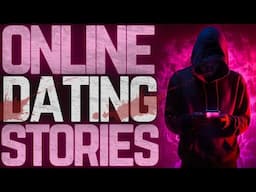 45 TRUE Online Dating Horror Stories || 6 HOUR COMPILATION