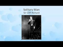 Solitary Man - Sir Cliff Richard