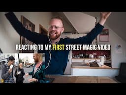 Magician Reacts to his FIRST STREET MAGIC Video!