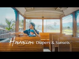 Hawaiian Diapers & Sunsets｜Family trip with 1-year-old｜4K Travel vlog