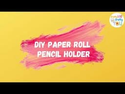 DIY Paper Roll Pencil Holder | TOILET PAPER ROLL BUTTERFLY | Paper Roll Crafts for Kids