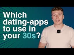 Which Dating-App Should You Use In Your 30s?