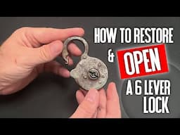 036 How to restore and pick a 6 lever lock