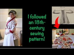 Making THAT 18th-century Bedgown | I followed an antique sewing pattern, and it worked!