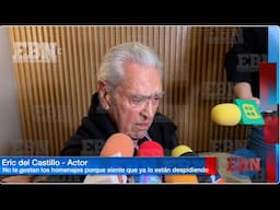 ERIC DEL CASTILLO SIENTE A LA MU3RTE ☠️😵 no le gustan los homenajes porque siente que lo despiden 👋