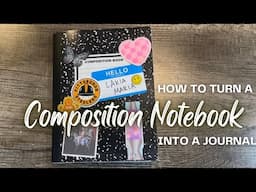 How To Turn a Composition Notebook Into a Journal