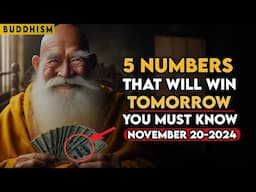 Lucky Numbers: 5 NUMBERS TO WIN JACKPOT on MONDAY 18th NOVEMBER 2024 | Buddhist Philosophy