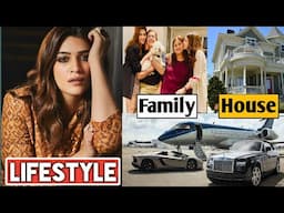 Kriti Sanon Lifestyle 2021, Age | Family | Boyfriend | Income | House | Cars | Net Worth & Biography