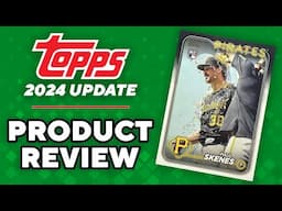 2024 Topps Update Product Review—Everything You Need To Know!