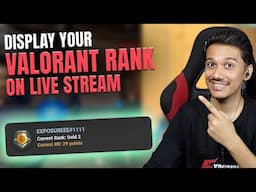 How to Display Your Valorant Rank in Real-Time on Stream