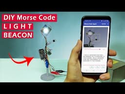 Distant Morse Code Communication With 12V LED | How to Make Morse Code Beacon (Arduino or ESP8266)