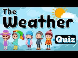 The Weather Quiz for Kids | Are You Weather-Wise? Can You Dress for the Weather?