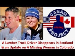 Missing 411 David Paulides- a Man Vanishes from His Lumber Truck and An Update from A Colorado Case