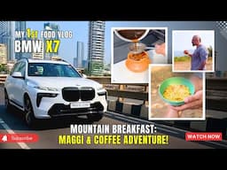 Mountain Breakfast - Maggi & Coffee Advanture - My 1st Food Vlog