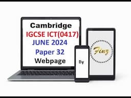 IGCSE ICT (0417) June 2024 P32 Webpage