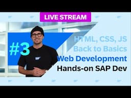 Back to Basics - Web Development - HTML, CSS, JavaScript - Part 3