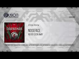 Noiseface - Never Seen Away [FUSION496]