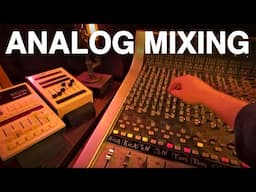 Analog Console Mixing - Best Not To Stress!