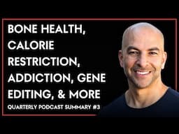 Peter’s takeaways on bone health, calorie restriction, addiction, & gene editing (QPS 3 sneak peek)