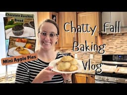 Chatty Fall Baking Vlog -  Chocolate Zucchini Bread - Mini Apple Pies🥧