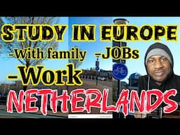 MOVE TO THE NETHERLANDS🇳🇱 WITH FAMILY, WORK, SCHOOL AND MORE