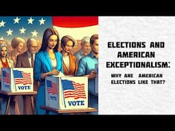 Elections and American Exceptionalism